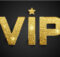 VIP in gold shiny letters on a black background with a gold crown above the word VIP