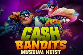 Cash Bandits Museum Heist Slots Game Logo