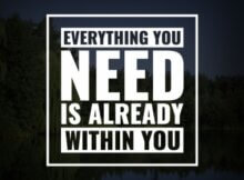 a sign that says "everything you need is already within you"